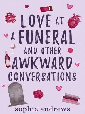cover image of Love at a Funeral and Other Awkward Conversations